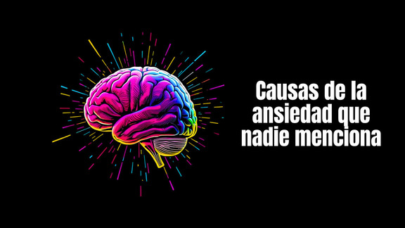 Causas de la ansiedad que nadie menciona