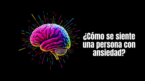 Cómo se siente una persona con ansiedad