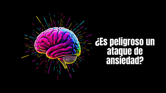 ¿Es peligroso un ataque de ansiedad?