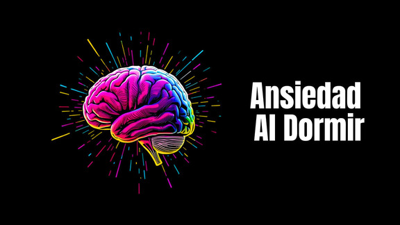 Ansiedad Al Dormir