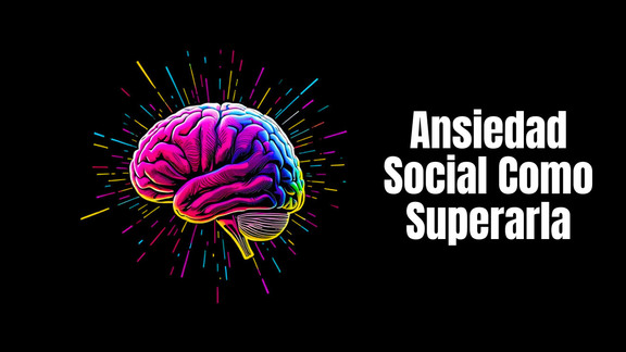 Ansiedad Social Como Superarla