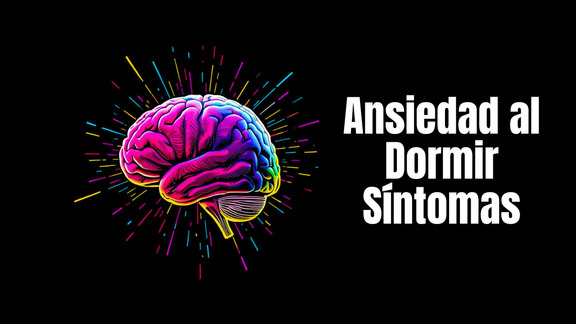 Ansiedad al Dormir Síntomas