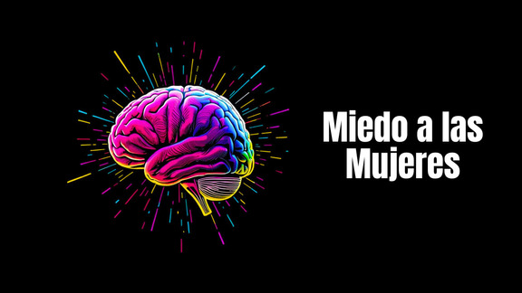 Miedo a las Mujeres