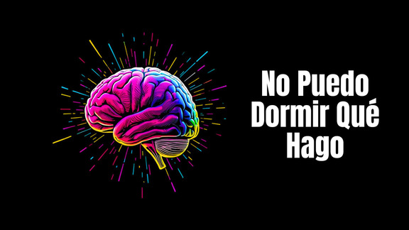 No Puedo Dormir Qué Hago