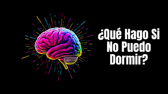 ¿Qué Hago Si No Puedo Dormir?